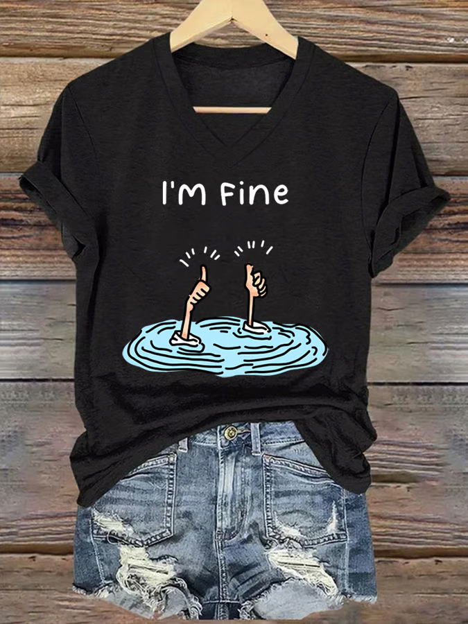 I'm Fine Funny Printing Casual V Neck Short Sleeve T-shirt