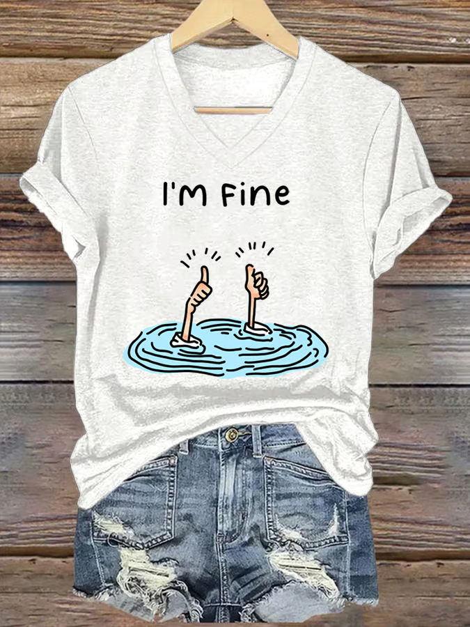 I'm Fine Funny Printing Casual V Neck Short Sleeve T-shirt