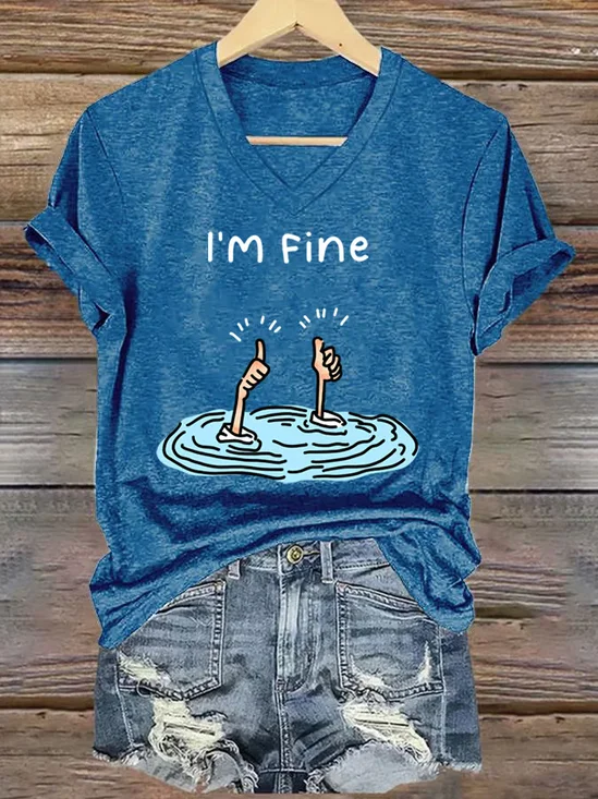 I'm Fine Funny Printing Casual V Neck Short Sleeve T-shirt